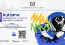 UAEMéx impulsa una convivencia universitaria más incluyente para personas autistas