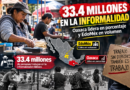 33.4 millones en la informalidad; Oaxaca lidera en porcentaje y EdoMéx en volumen