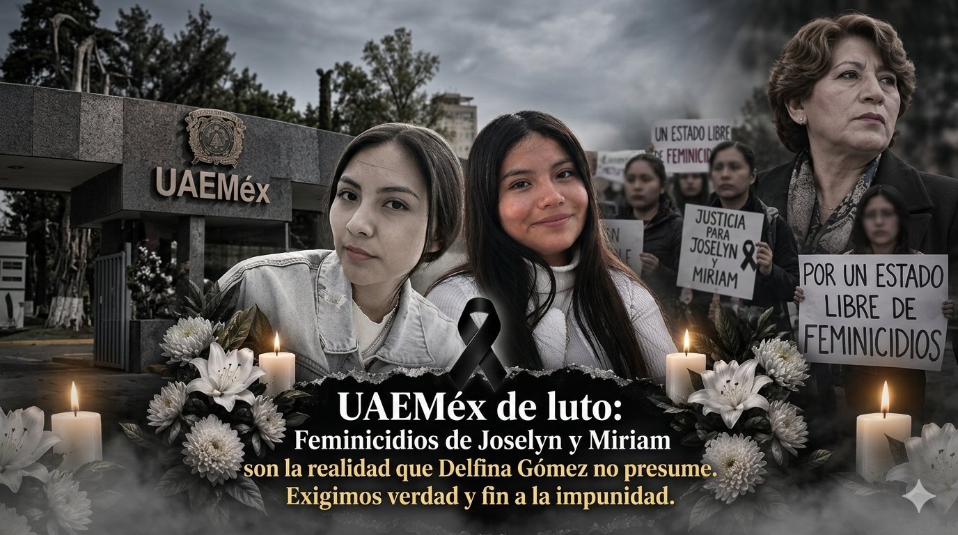 Feminicidios de Joselyn y Miriam son la realidad que Delfina Gómez no presume